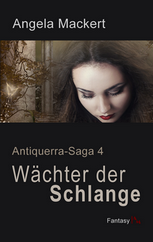 Wächter der Schlange - Antiquerra-Saga 4