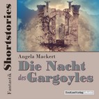 Die Nacht des Gargoyles - Hörbuch