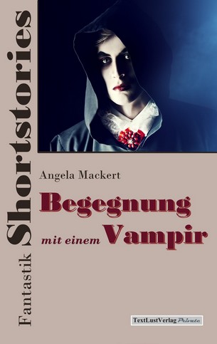 Fantastik Shortstories (3) - Begegnung mit einem Vampir - 5cm