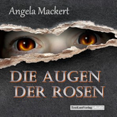 Die Augen der Rosen - Hörbuch